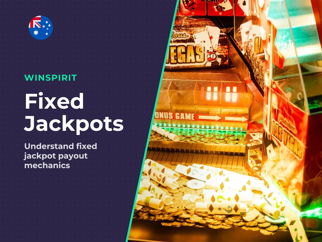 These jackpots are strictly fixed ratios